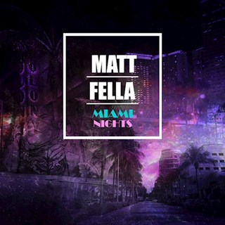 Miami Nights by Matt Fella Download