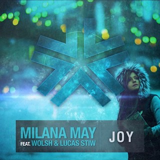 Joy by Milana May ft Wolsh & Lucas Stiw Download