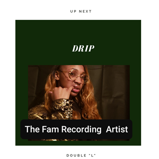Drip by The Fam Recording Artist Download