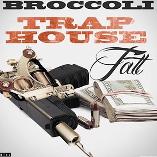 Trap House Tatt by Broccoli Download