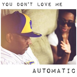 You Dont Love Me by Automatic Download