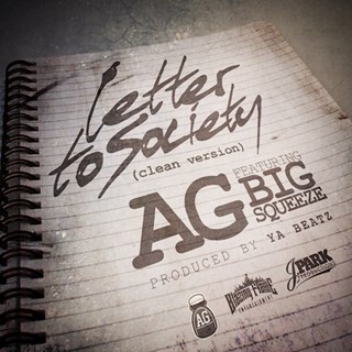 Letter To Society by Ag3 ft Big Squeeze Download