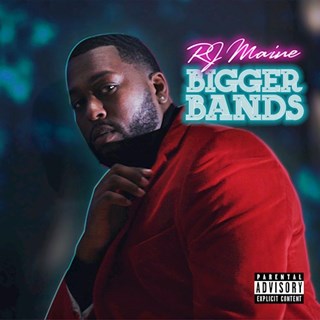 Bigger Bands by Rj Maine Download