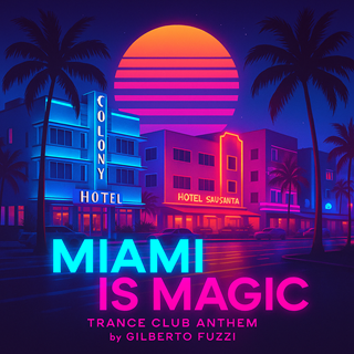 Miami Is Magic by Gilberto Fuzzi Download
