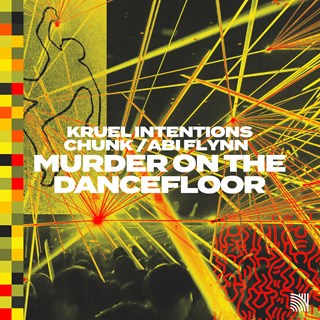 Murder On The Dancefloor by Kruel Intentions X Chunk ft Abi Flynn Download