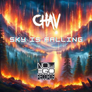 Sky Is Falling by Chav Download