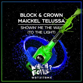 Showin Me The Way by Block & Crown X Maickel Telussa Download