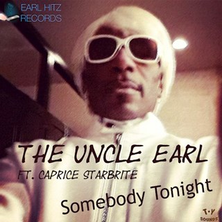 Somebody Tonight by The Uncle Earl ft Caprice Starbrite Download