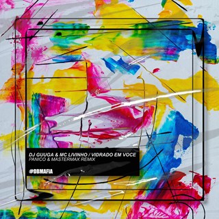 Vidrado Em Voce by DJ Guuga, Mc Livinho Download