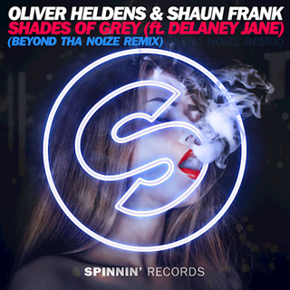 Shades Of Grey by Oliver Heldens & Shaun Frank Download