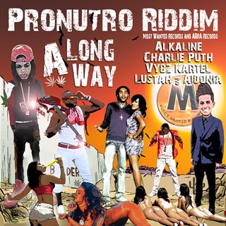 A Long Way by Alkaline, Charlie Puth, Vybz Kartel, Lustah & Aidonia Download