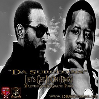 Lets Get It On Remix by Marvin Gaye ft Grand Puba Remix By Da Surgeons Download