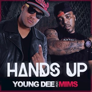 Hands Up by Young Dee ft Mims Download