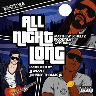 All Night Long by Matthew Schultz X Gyptian ft Rico Tayla Download