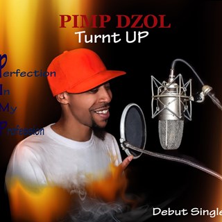 Turnt Up by Pimp Dzol Download
