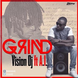 Grind by Vision DJ ft AI Download