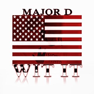 Wit It by Major D Download