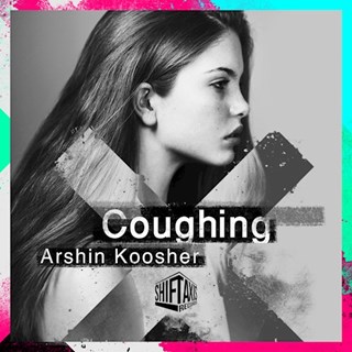 Coughing by Arshin Koosher Download