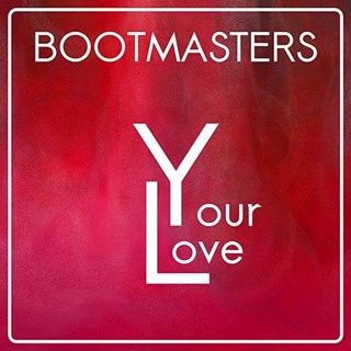 Your Love by Bootmasters Download