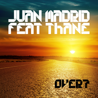 Over by Juan Madrid ft Thane Download