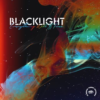 Everything Will B Fine by Blacklight Download