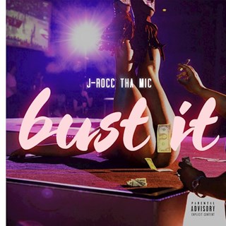 Bust It by J Rocc Tha Mic Download