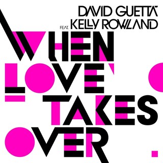 When Love Takes Over by David Guetta, Kelly Rowland Download