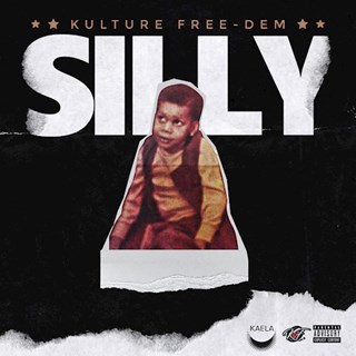 Silly by Kulture Free Dem Download