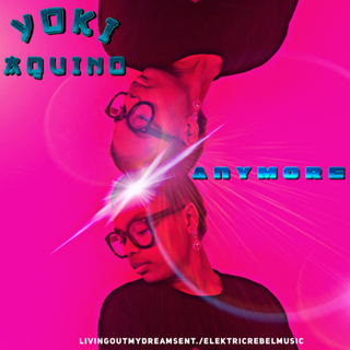 Anymore by Yoki Aquino Download