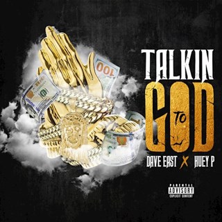 Talkin To God by Huey P ft Dave East Download