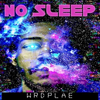 No Sleep by Wrdplae Download