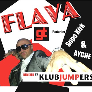 Flava by Gt ft Supa Kirk & Ayche Download