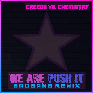 We Are Push It by Creeds vs Chemistry Download
