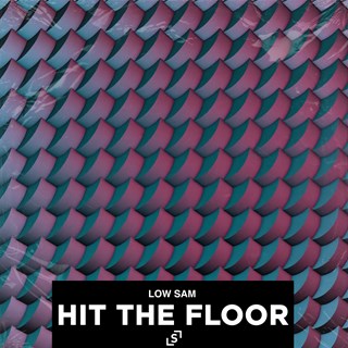 Hit The Floor by Low Sam Download