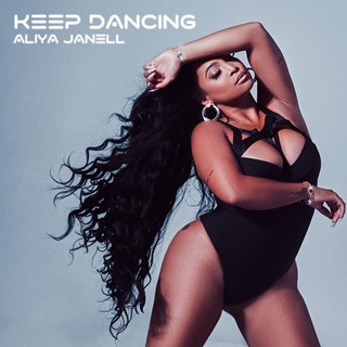 Keep Dancing by Aliya Janell Download
