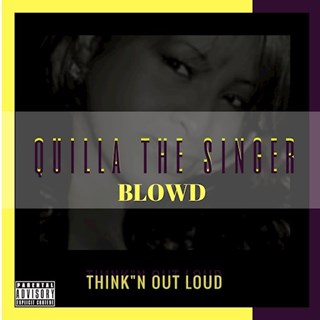 Blowd by Quilla The Singer Download