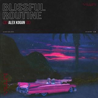 Blissful Routine by Alex Kogan Download
