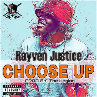 Choose Up by Rayven Justice Download