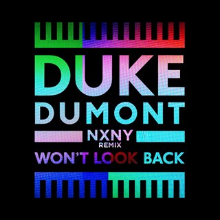 Wont Look Back by Duke Dumont Download