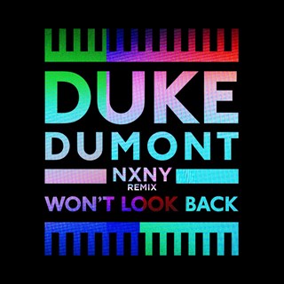 Wont Look Back by Duke Dumont Download