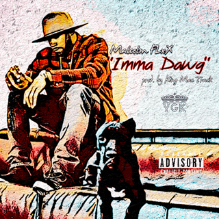 Imma Dawg by Malcolm Flxx Download
