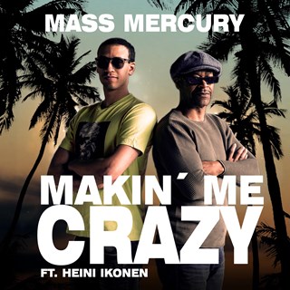 Makin Me Crazy by Mass Mercury ft Yoni Teran Download