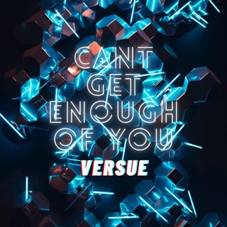 Cant Get Enought Of You by Versue Download