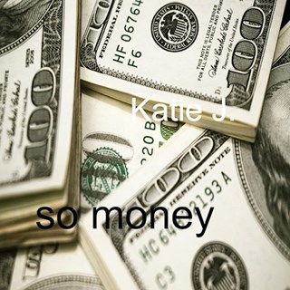 So Money by Katie J Download