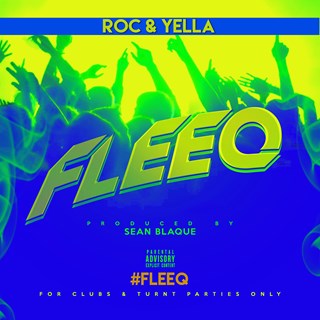 Fleeq by Roc & Yella Download