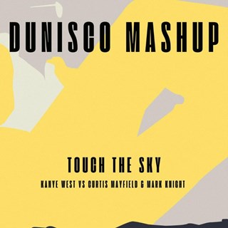 Touch The Sky by Kanye West vs Curtis Mayfield & Mark Knight Download