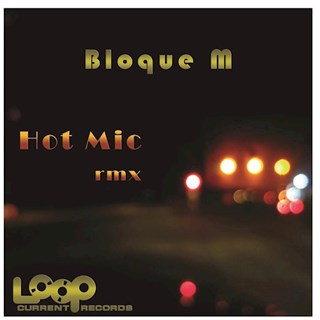 Hot Mic by Bloque M Download