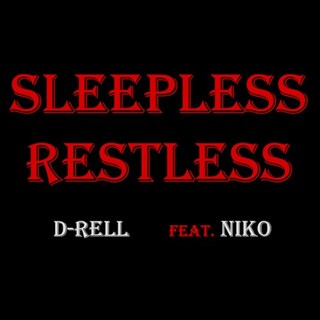 Sleepless Restless by D Rell ft Niko Download