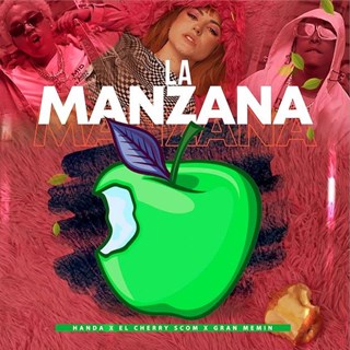 La Manzana by Handa, El Cherry Scom, Gran Memin Download