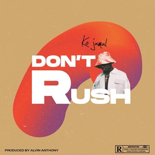 Dont Rush by Ko Jamal Download
